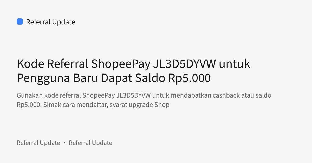 Sampul bagikan: Kode Referral ShopeePay JL3D5DYVW untuk Pengguna Baru Dapat Saldo Rp5.000